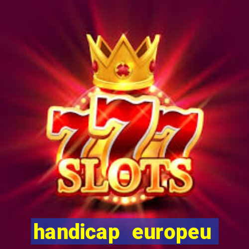 handicap europeu empate 1