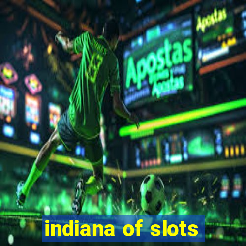 indiana of slots