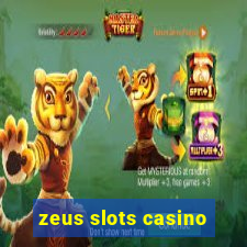 zeus slots casino