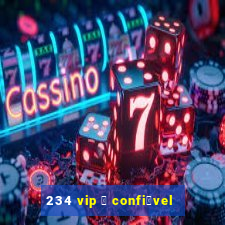 234 vip 茅 confi谩vel