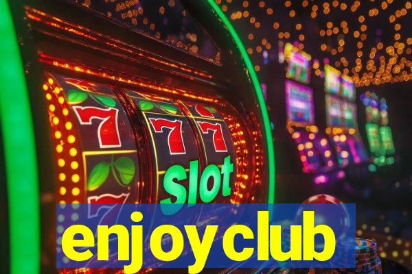 enjoyclub