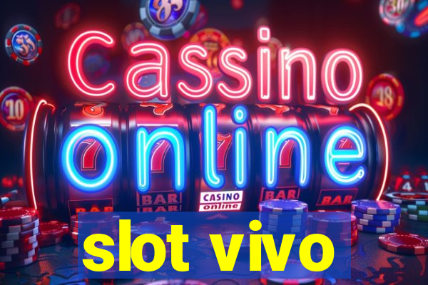 slot vivo