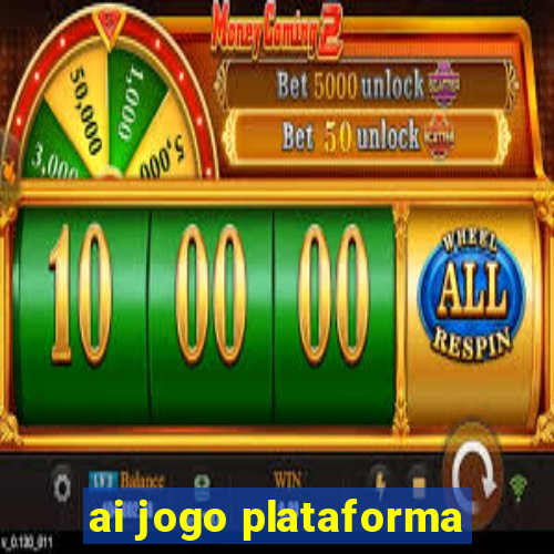 ai jogo plataforma