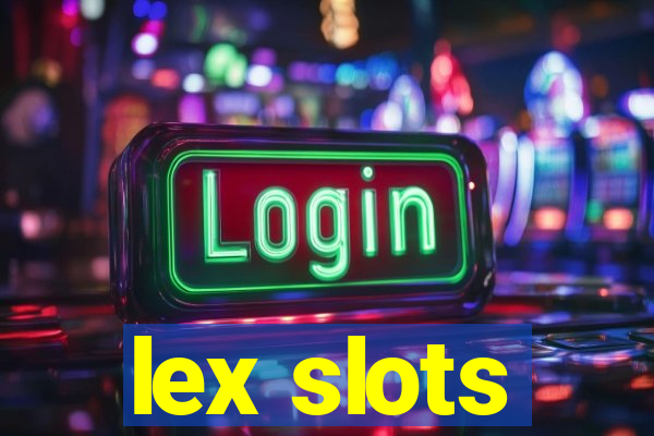 lex slots