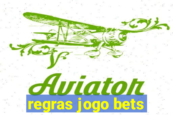 regras jogo bets