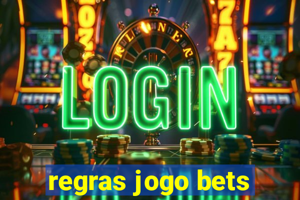 regras jogo bets