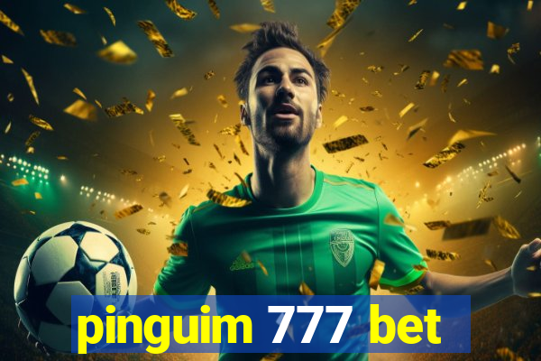 pinguim 777 bet