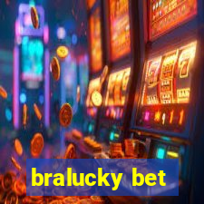 bralucky bet