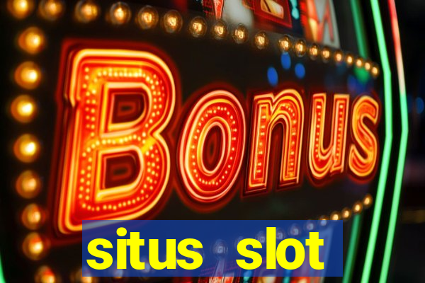 situs slot terpercaya di indonesia