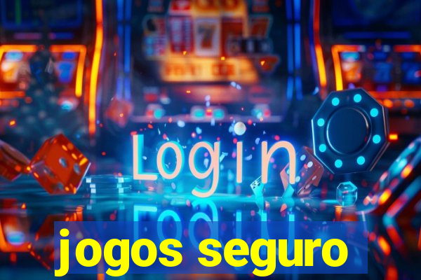 jogos seguro