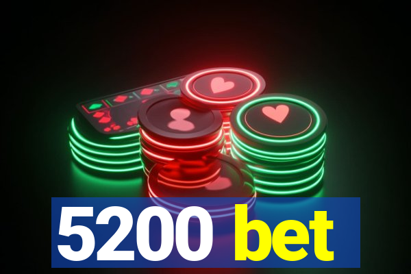 5200 bet