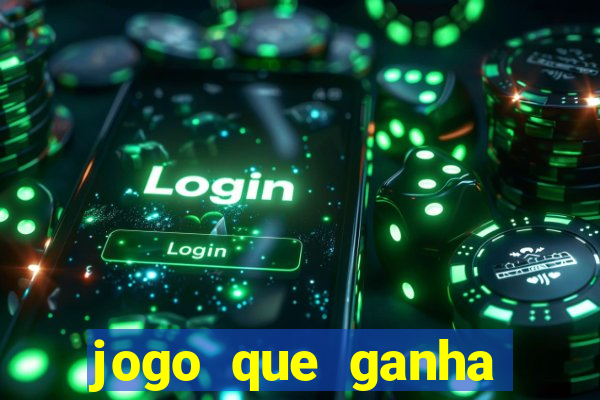 jogo que ganha dinheiro gr谩tis