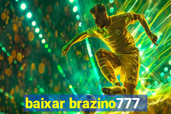 baixar brazino777