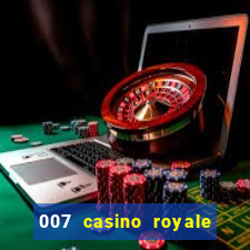 007 casino royale top flix