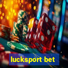 lucksport bet