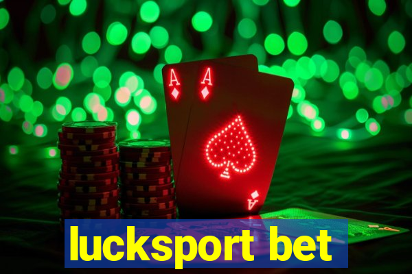 lucksport bet