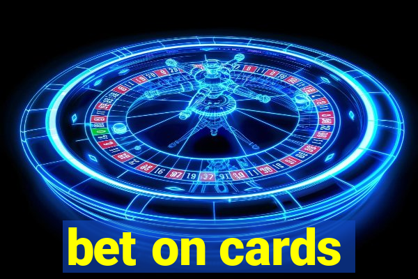 bet on cards