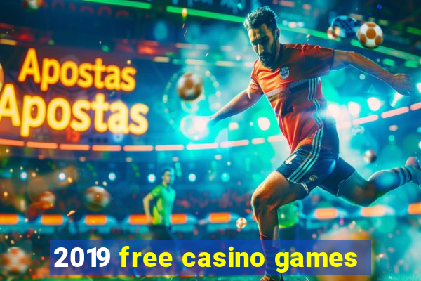 2019 free casino games