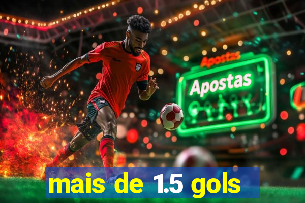 mais de 1.5 gols