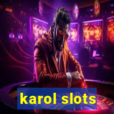 karol slots