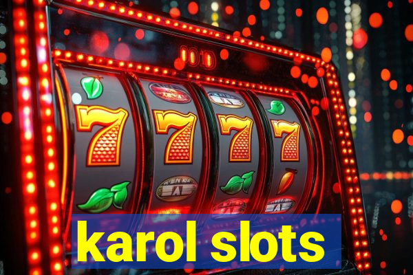 karol slots