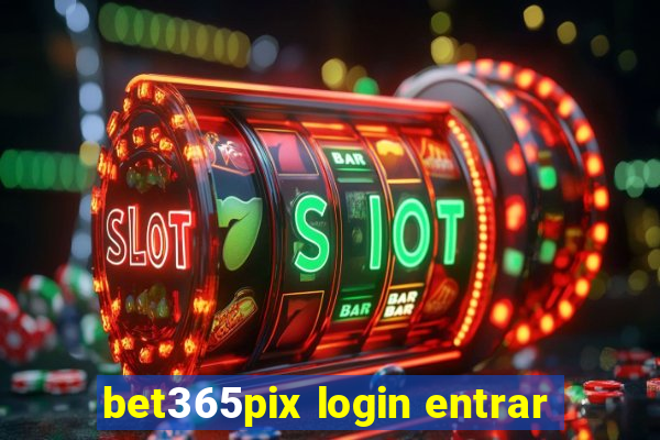 bet365pix login entrar