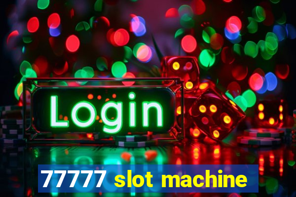 77777 slot machine