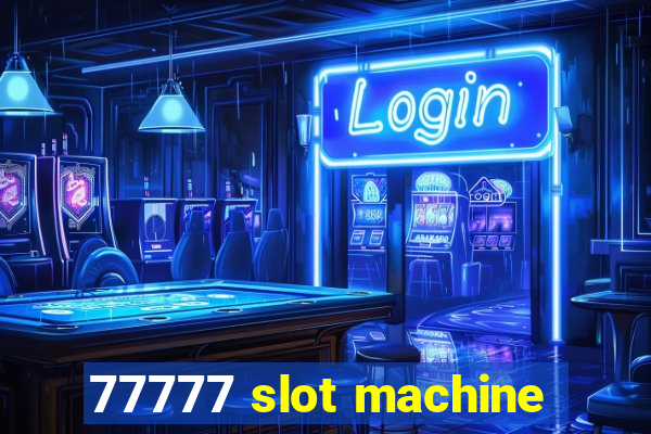 77777 slot machine