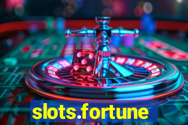 slots.fortune