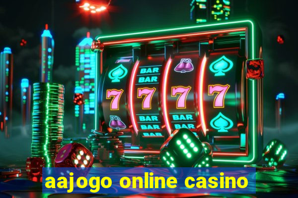 aajogo online casino