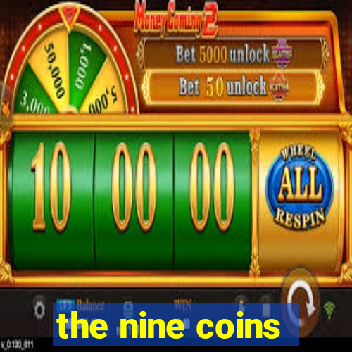 the nine coins