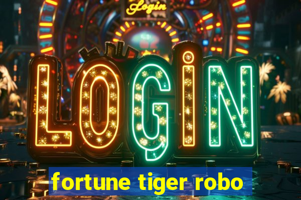 fortune tiger robo