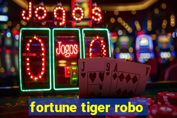 fortune tiger robo