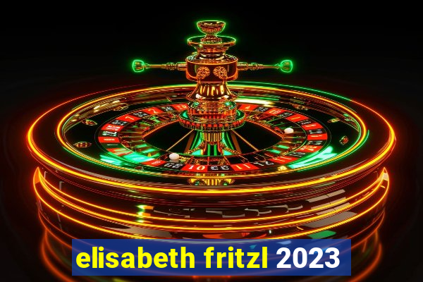 elisabeth fritzl 2023