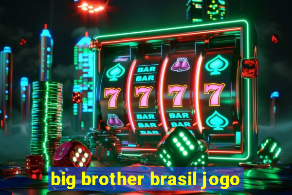 big brother brasil jogo