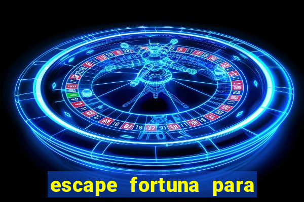 escape fortuna para pop 110