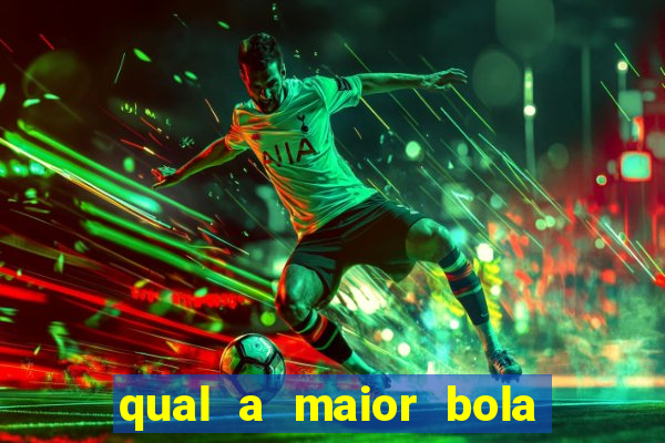 qual a maior bola no quadribol