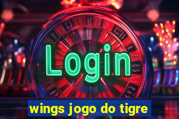 wings jogo do tigre