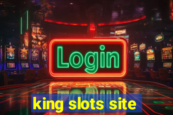 king slots site