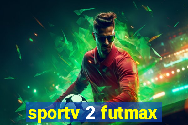 sportv 2 futmax