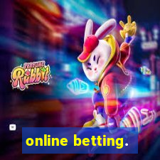 online betting.