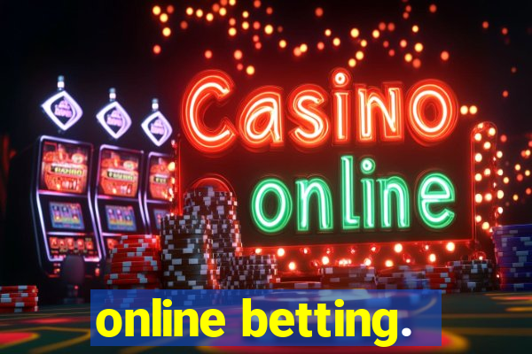 online betting.