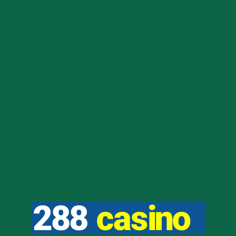 288 casino