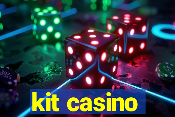 kit casino