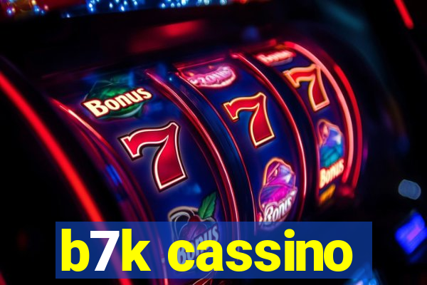 b7k cassino