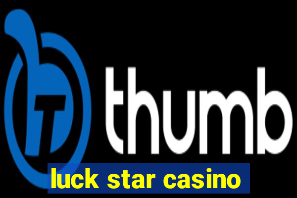 luck star casino