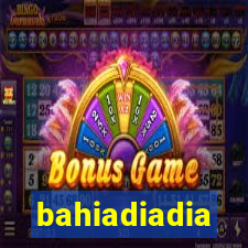 bahiadiadia