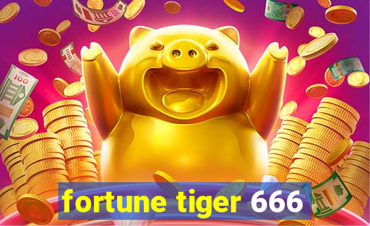 fortune tiger 666