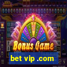 bet vip .com