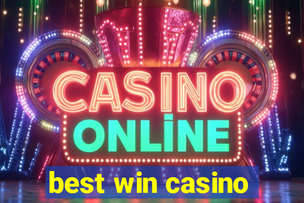 best win casino